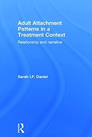 Cover of Adult Attachment Patterns in a Treatment Context: Relationship and Narrative
