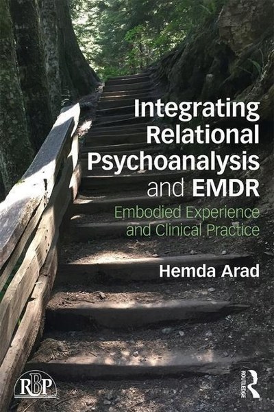 Cover of Integrating Relational Psychoanalysis and EMDR: Embodied Experience and Clinical Practice