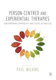 Cover of Person-Centred and Experiential Therapies: Contemporary Approaches and Issues in Practice